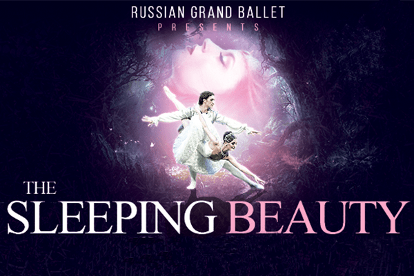 Russian Grand Ballet presents The Sleeping Beauty