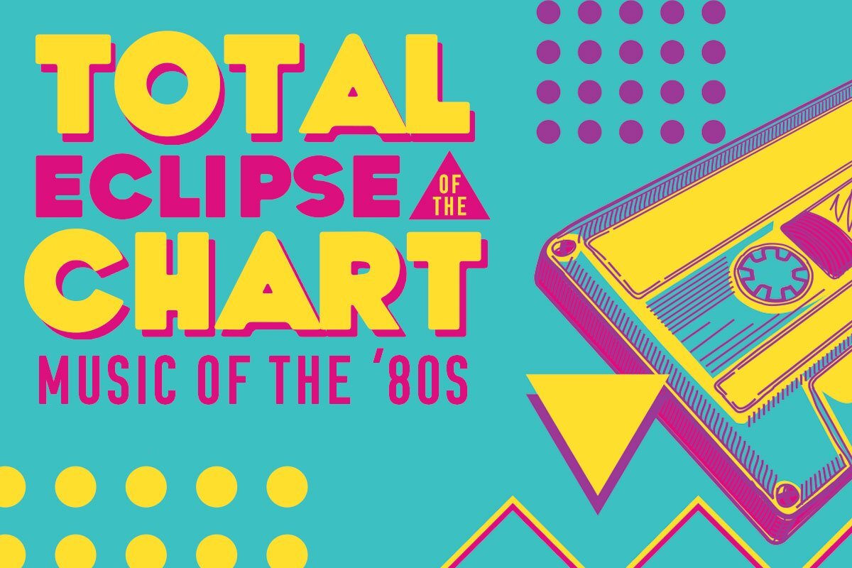 Total Eclipse of the Chart: Music of the 80s
