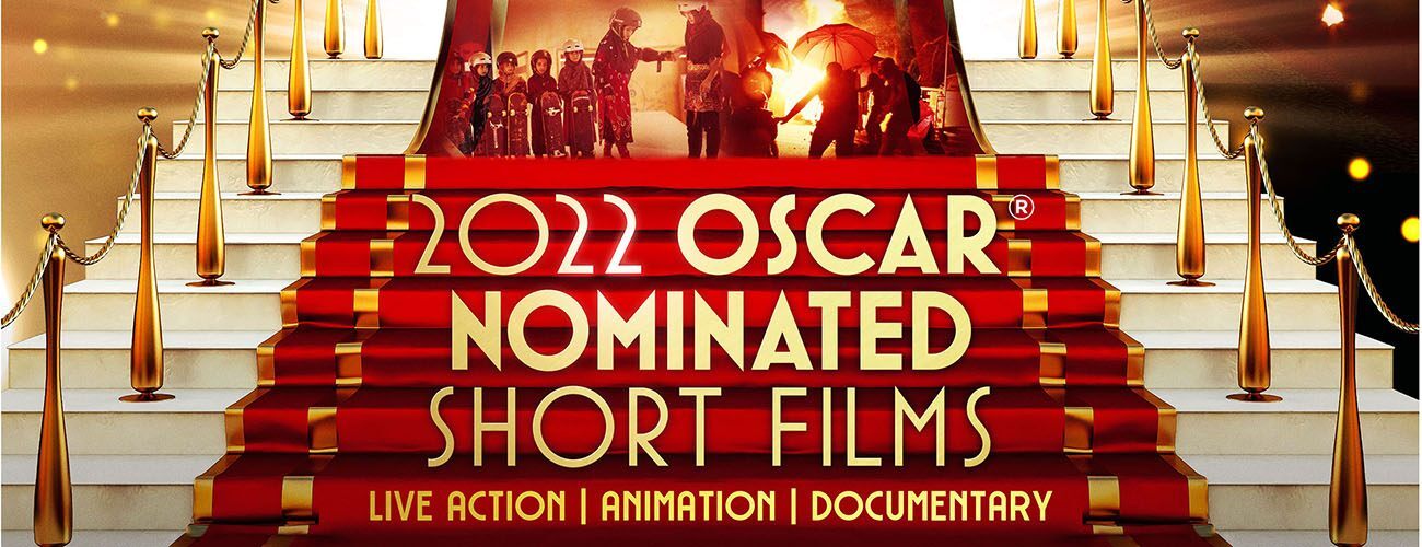 2022 Oscar Nominated shorts banner
