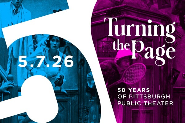 Turning the Page: 50 Years of Pittsburgh Public Theater