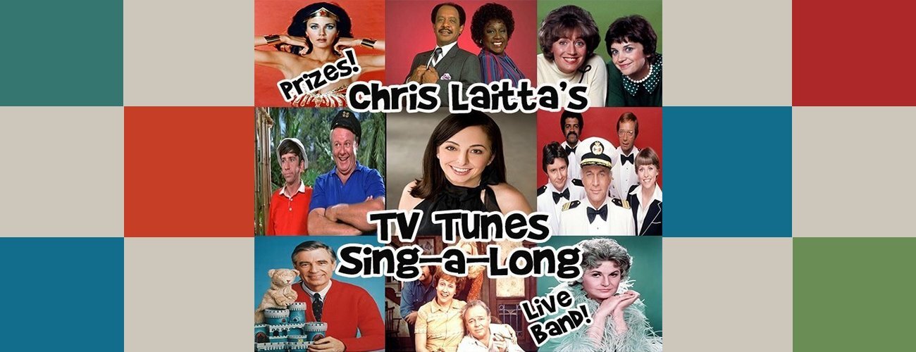 Chris Laitta's TV Tunes Sing-a-Long 