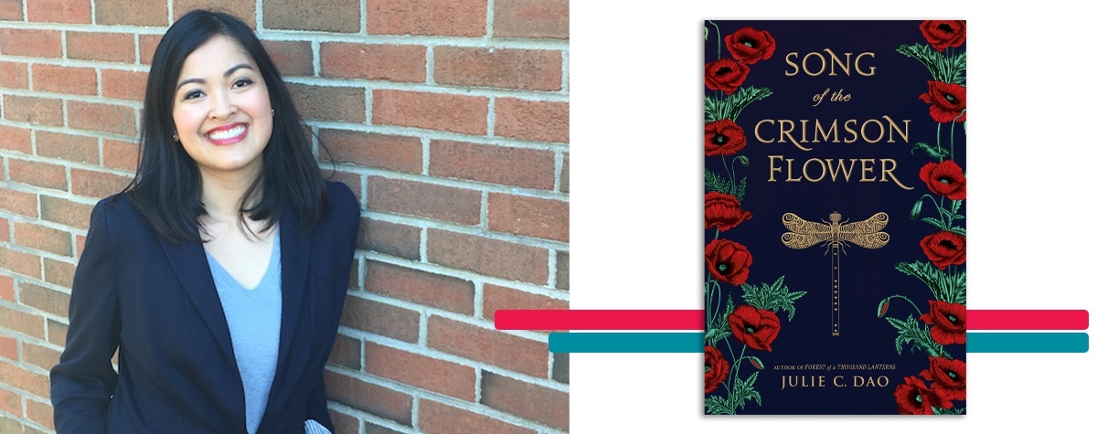 headshot of Julie C. Dao alongside the cover art for her book 'Song of the Crimson Flower'