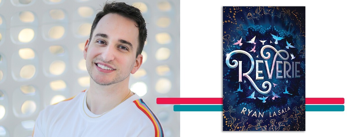 headshot of Ryan La Sala alongside the cover art for his book 'Reverie'