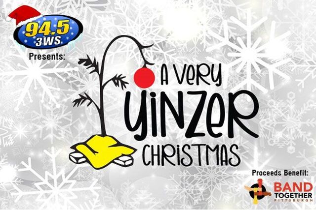 A poster with a snowflake background that says 95.5 3WS presents A Very Yinzer Christmas, Proceeds benefit Band Together Pittsburgh.