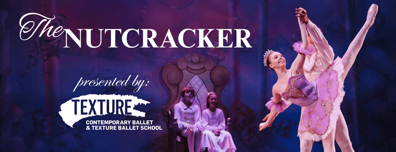 Texture Ballet: The Nutcracker - Pittsburgh | Official Ticket
