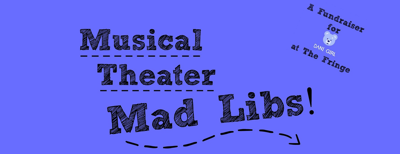 Musical Theater Mad Libs