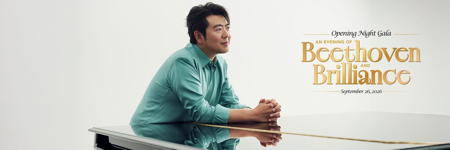 Opening Night Gala with Lang Lang