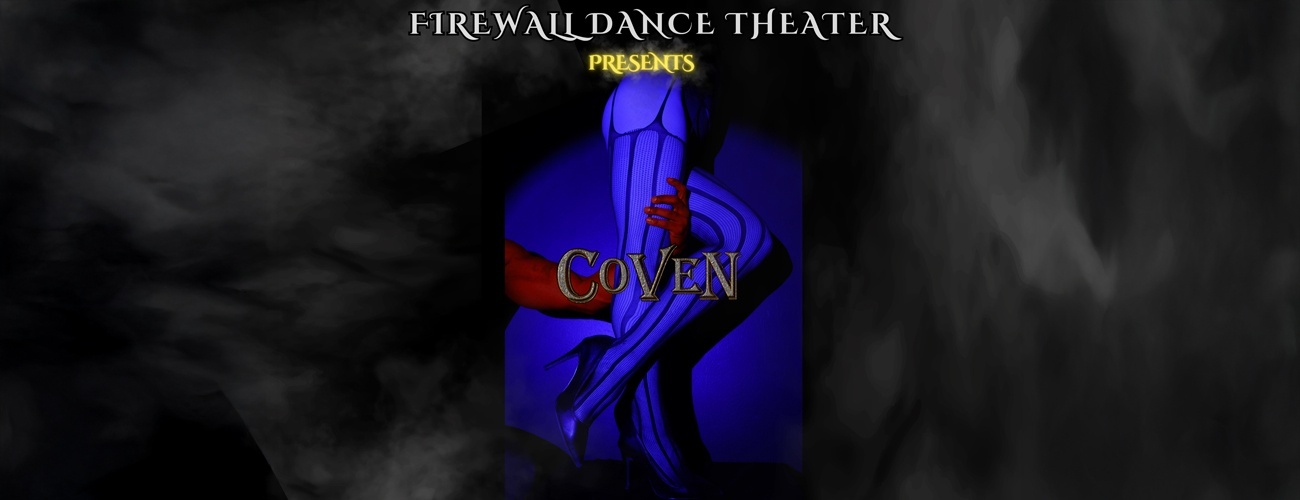 fireWALL Dance COVEN