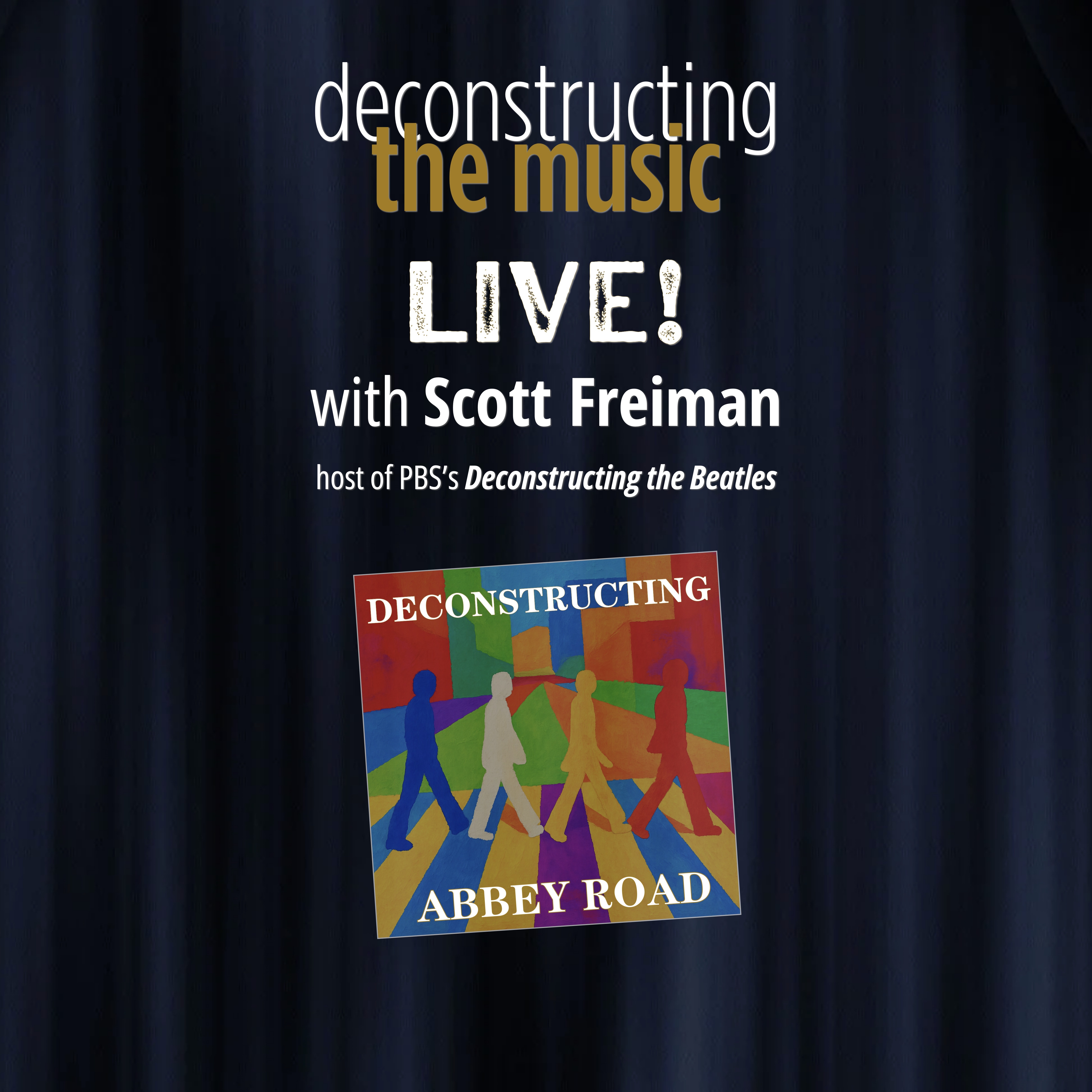 Deconstructing the Music LIVE: The Beatles' Abbey Road