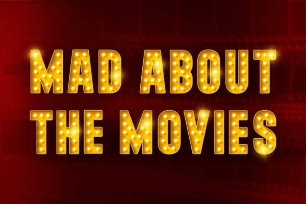 Mad About the Movies