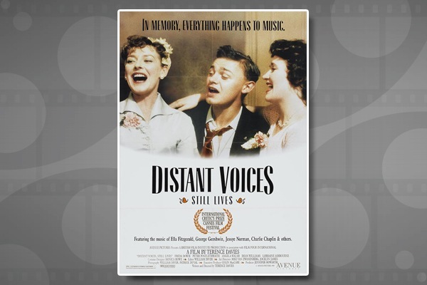 International Art House Classics: Distant Voices, Still Lives (1988)
