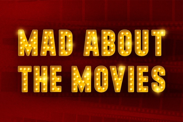 Mad About the Movies