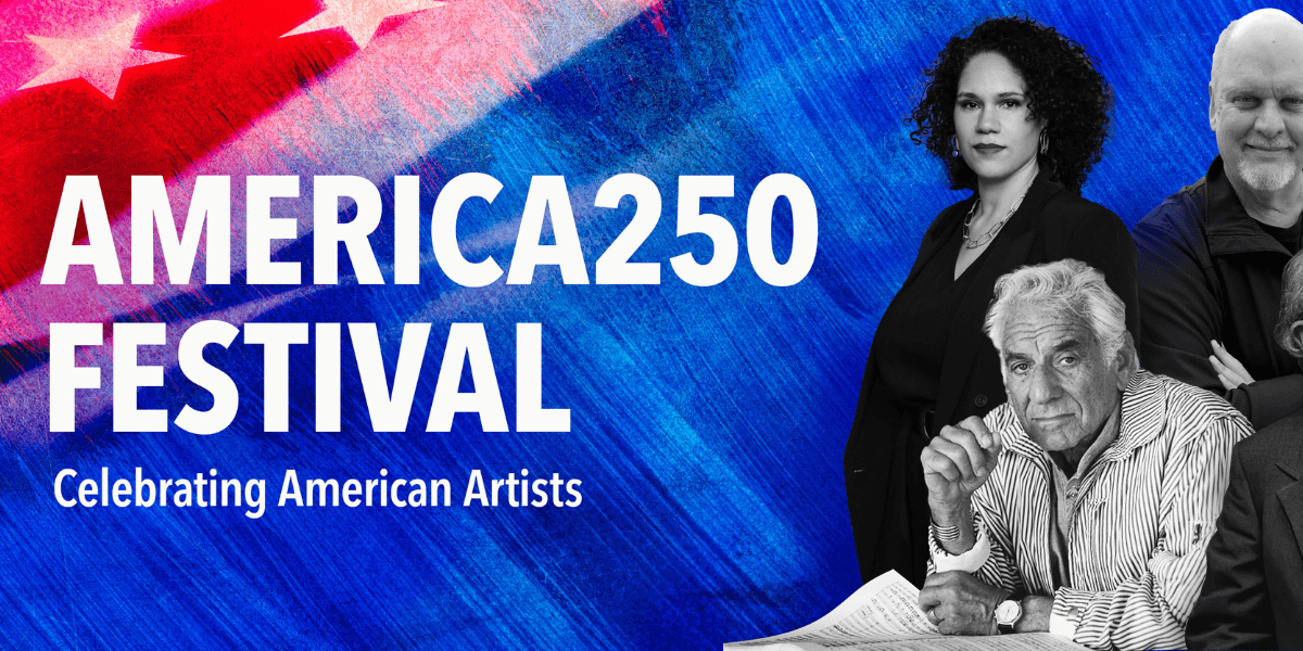 America250 Festival — Celebrating American Artists