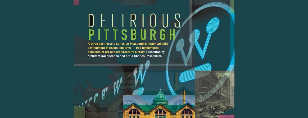 Delirious Pittsburgh: From Market to Expo