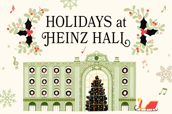 Holidays at Heinz Hall