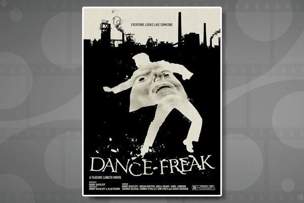 Dance Freak with Director Robby Rackleff