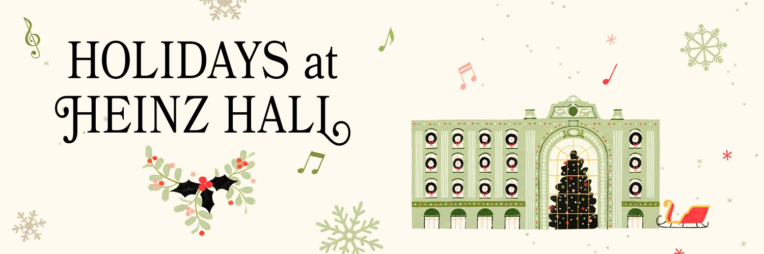 Holidays at Heinz Hall