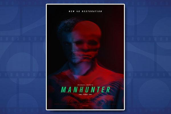 Michael Mann's Manhunter: The Final Cut