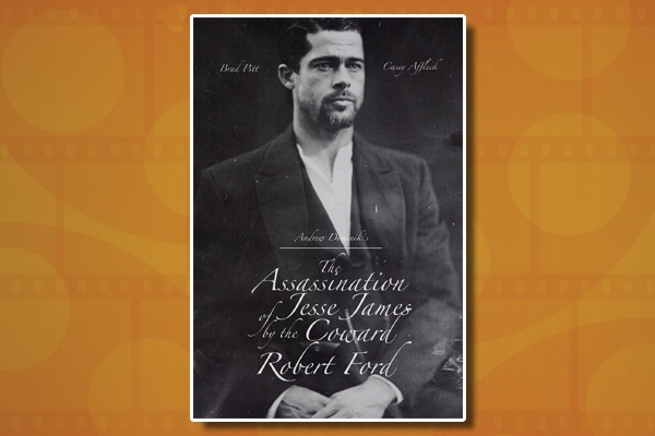 The Assassination of Jesse James by the Coward Robert Ford (2007)