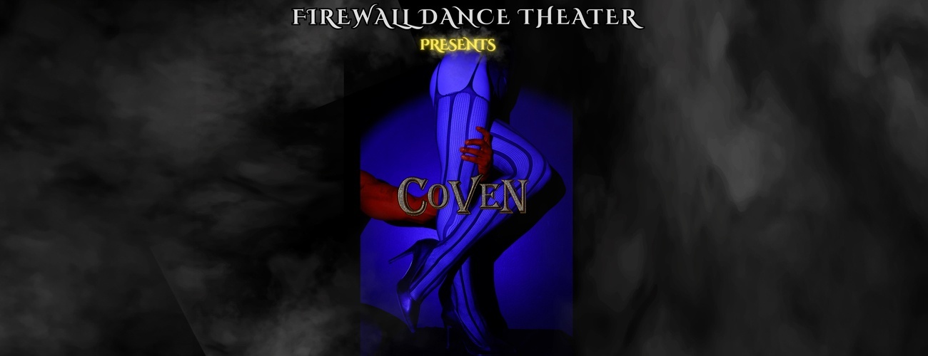 fireWALL Dance COVEN