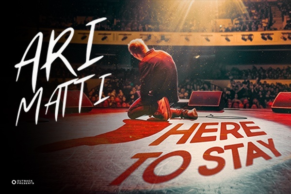 Ari Matti: Here to Stay