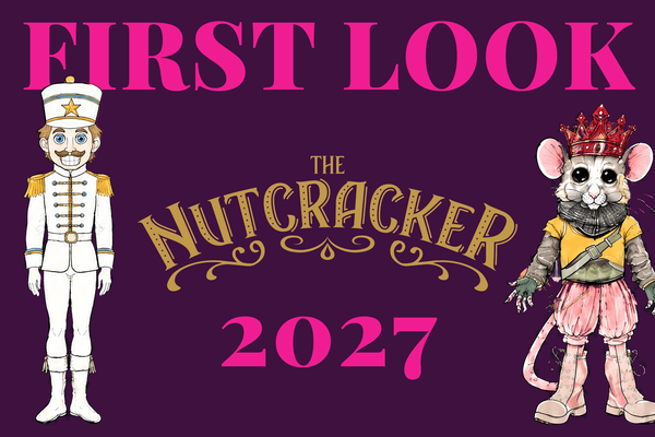 First Look: The Nutcracker 2027