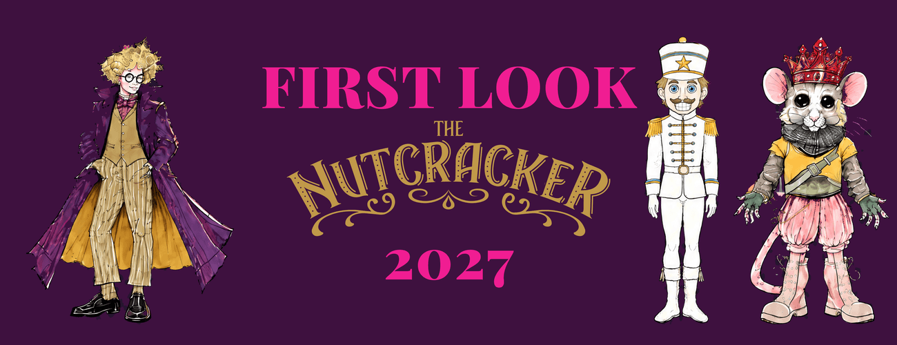 First Look: The Nutcracker 2027