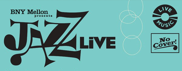 BNY Mellon presents JazzLive logo with Live Music and No Cover touts