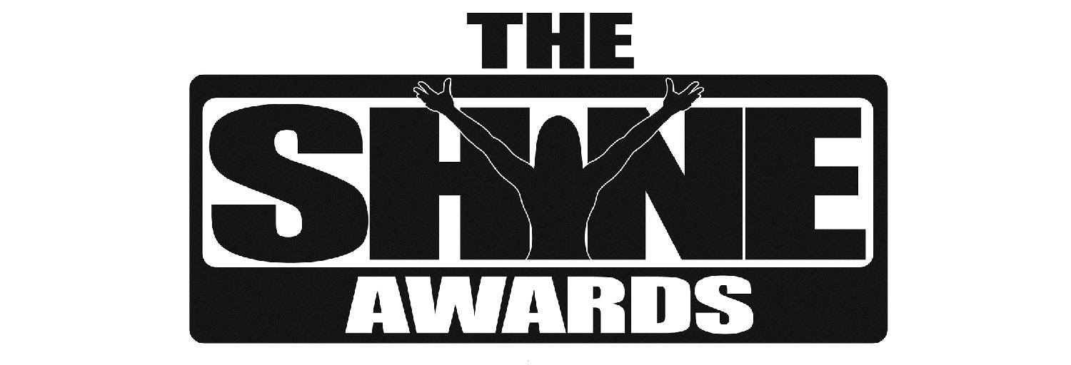 The 11th Annual Shyne Awards
