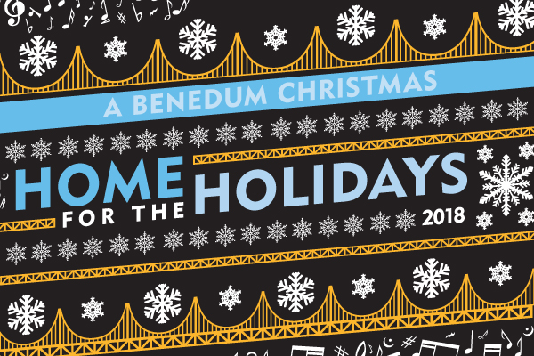 A BENEDUM CHRISTMAS - Home for the Holidays