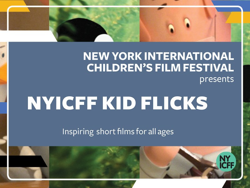 show poster for New York International Children's Film Festival Kid Flicks One and Two
