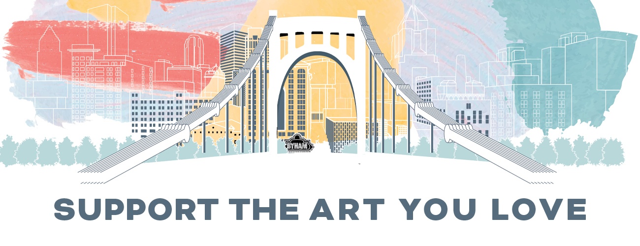 pastel illustration of a pittsburgh bridge leading to the city skyline. below are the words 'support the art you love'